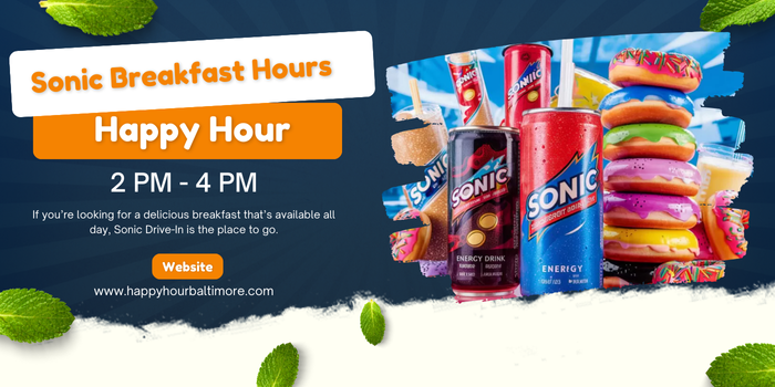 Sonic Breakfast Hours